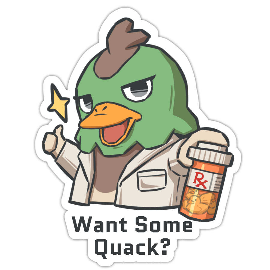 Dally "Want Some Quack?" Sticker
