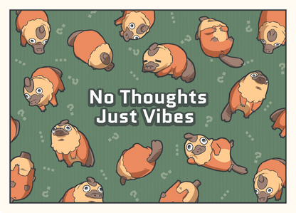 No Thoughts Just Vibes Print