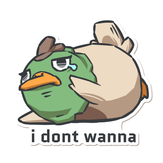 Dally "i dont wanna" Sticker